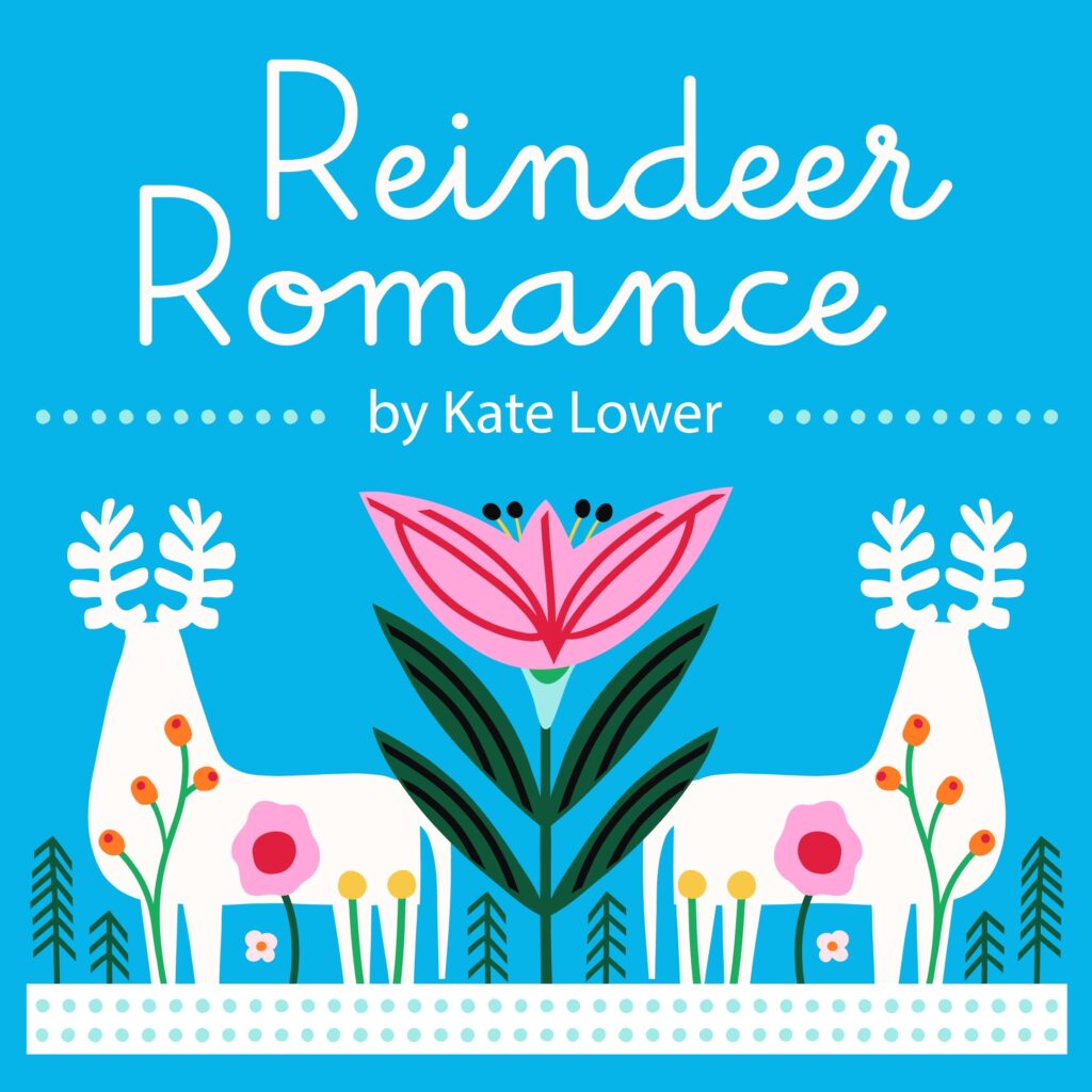 Reindeer Romance 100% organic cotton quilter's weight fabric by Kate Lower for Cloud9 Fabrics shipping June 2025